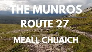 Bagging the Munros | Day 26 - Route 27 | Meall Chuaich