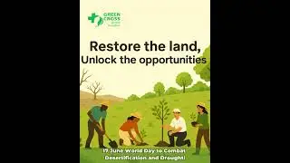 🌍 World Day to Combat Desertification and Drought &mdash;17 JuneRestore the land, unlock the opportunities