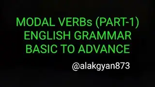 MODAL VERBS (can, could, may, might, shall should......) @alakgyan873 