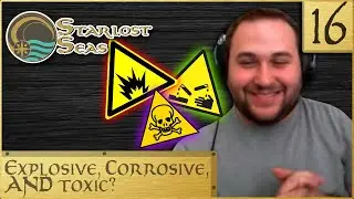 Explosive, Corrosive, AND Toxic? | D&D Campaign: Starlost Seas | Episode 16