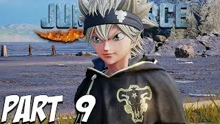 Jump Force Story Mode Gameplay Walkthrough Part 9 - Asta [PS4 PRO/XBOX ONE/PC]