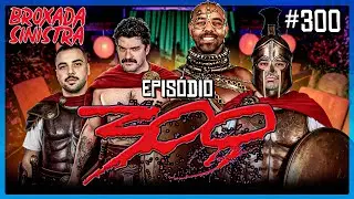 EPIS&Oacute;DIO 300 - #300