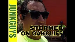 We got stormed on bad in Oakcliff Texas  / DfwJunkGuys.com