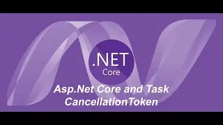 Asp.Net Core and Task CancellationToken