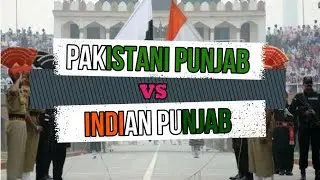 Pakistani Punjab Vs Indian Punjab | The Ultimate Comparison 2020