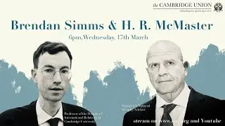 H.R. McMaster in conversation with Brendan Simms | Cambridge Union