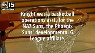 Ex-NAZ Suns assistant dead, posted goodbye video - ABC 15 Crime