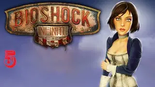 Прохождение Bioshock Infinite №5. Всё ещё идём к дирижаблю первой ледий