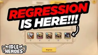 Idle Heroes - Система регрессии УЖЕ ЗДЕСЬ!!!