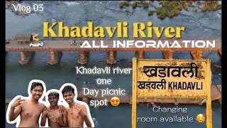 Khadavli River Vlog 🌊 | Hidden Nature Spot Near Mumbai 😱 | VibeWithVedant 🥰