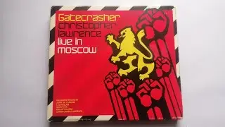 Gatecrasher: Christopher Lawrence Live in Moscow - CD1 [2007]