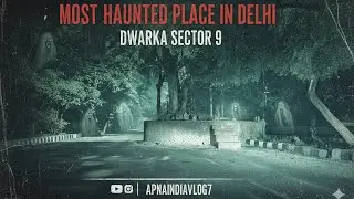 Uncovering the TRUTH of Dwarka Sector 9's Haunted Tree | Delhi Ghost Stories | apnaindiavlog7