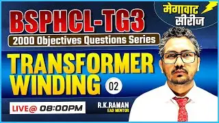 2- BSPHCL TG3, Transformer, Winding most important MCQ by Raman sir | Megawatt Series for BSPHCL TG3