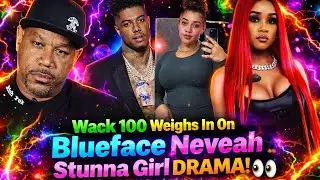 🔥Wack 100 GOES IN On Nevaeh Checking Blueface Over Stunna Girl & Alleged Pregnancy&mdash;U A Side Chick‼️👀