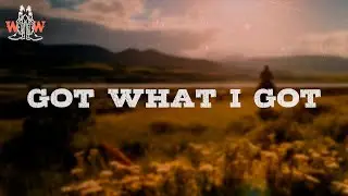 Jason Aldean - Got What I Got (Lyrics)