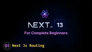 Next.js 13 for Beginners: Creating a Next.js 13  Project and Using App Routing
