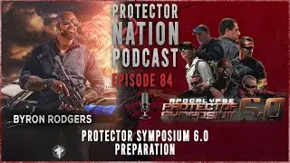 Protector Symposium 6.0 Preparation (Protector Nation Podcast 🎙️) EP 84
