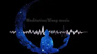 Sleep Music Relaxing Music to Meditate, Deep Sleep, Inner Peace