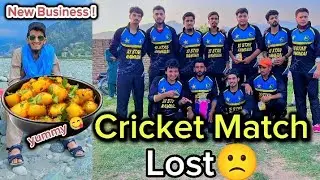 Cricket match lost 🙁.Adnan nay naya business start keya😊. Dosyo nay match khob enjoy keya.
