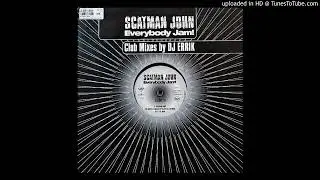 Everybody Jam! (DJ Errik's Commercial Charleston Club Mix) - Scatman John