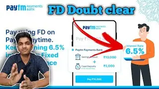 Paytm Fixed Deposit Kaise Kare I Paytm Fixed Deposit Intrest Dout I Fixed Deposit int Kaise Calculat