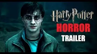 If HARRY POTTER Was A Horror Movie