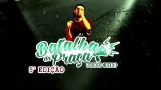 4  &deg;Batalha -   Andrezinho vs Ereg