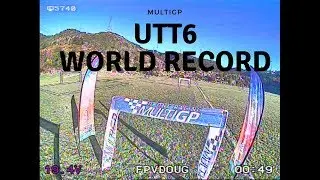 MultiGP UTT6 Fury World Record