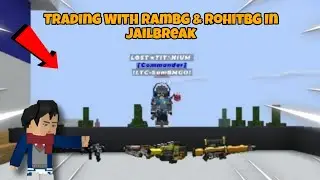 I Trading With RamBG & Rohit BG In Jailbreak #blockmango #video 