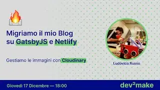 Migriamo il mio blog in Gatsby e Netlify - Gestiamo le immagini con Cloudinary
