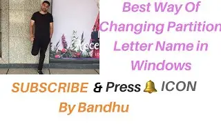 How to change drive/partition letter name| Change partition name in windows By Bandhu