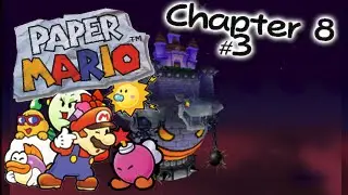 Lets Play Paper Mario Chapter 8 Part 3