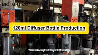 Welcome to Bright factory 120ml diffuser glass bottle production