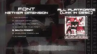 FQNT - NETHER DIMENSION (FULL ALBUM)