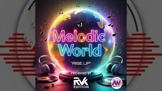 RISE UP  -v.1  (RvK EDITION)   #melodicworld