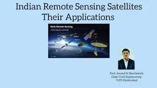 Indian Remote Sensing Satellites(IRS)||  Applications||Anand K Sheelvanth||