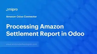 Processing Amazon Settlement Report in Odoo | Amazon Odoo Connector