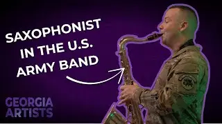 Careers in Music: Saxophonist in the U.S. Army Band | Georgia Artists