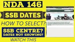 SSB DATES FOR NDA 146 RELEASED! HOW TO SELECT THE DATE OF ALLOTMENT OF SSB AND CHECK THE SSB CENTRE?