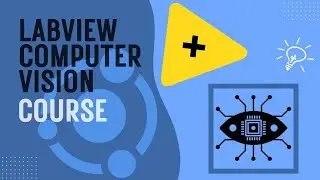 LabVIEW Computer Vision Course