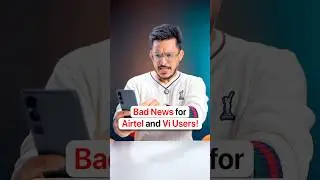A BAD NEWS for Airtel and Vi Users!