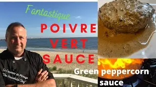 Sauce au Poivre Vert or Green Peppercorn Sauce - The Classic French Sauce. - The Household Chef
