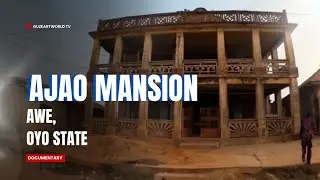 AJAO MANSION, AWE, OYO STATE