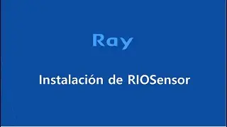 Instalaci&oacute;n RIOSensor