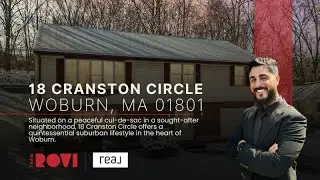 📍 TEAM ROVI🚀 | Real Estate | 18 Cranston Cir, Woburn, MA 01801 | Bashar Zheiman
