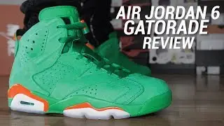 AIR JORDAN 6 GATORADE GREEN REVIEW
