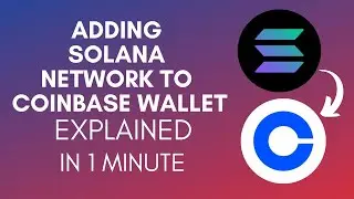 Как добавить сеть Solana в кошелек Coinbase? (2024)