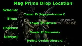 Warframe ITA: Mag Prime | Boar Prime | Dakra Prime  Drop Locations - Prime Vault Unsealed