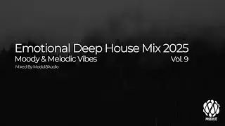Deep House Mix 2025 🌌 Emotional & Melodic Deep House Set (Violin Melodies) (1 Hour Mix) | Vol. 9