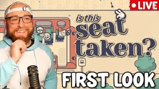 Is This Seat Taken? First Look!